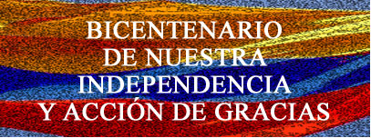 200  A�OS DE INDEPENDENCIA NACIONAL Y ACCI�N DE GRACIAS 